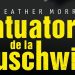 Lectura de duminică | ”Tatuatorul de la Auschwitz” – Heather Morris, o poveste adevărată despre supraviețuire și iubire în infern