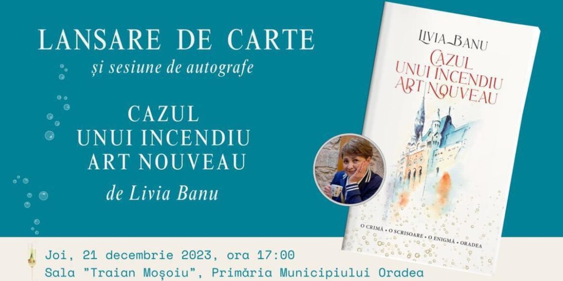 Roman de acțiune, cu accente de mister, inspirat din Oradea, lansat de Livia Banu,  șefa Biroului pentru Cooperare Transfrontaliera Oradea