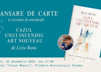 Roman de acțiune, cu accente de mister, inspirat din Oradea, lansat de Livia Banu,  șefa Biroului pentru Cooperare Transfrontaliera Oradea