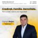 Credință. Familie. Demnitate. Trei cuvinte care nu se negociază.