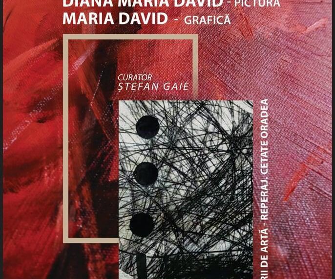 Expoziție de artă vizuală la Oradea! Vernisaj semnat de Diana Maria David și Maria David