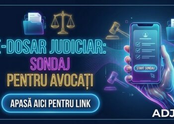 Decizie-cheie pentru justiția digitală. Avocații, invitați să influențeze direct evoluția e-Dosar Judiciar