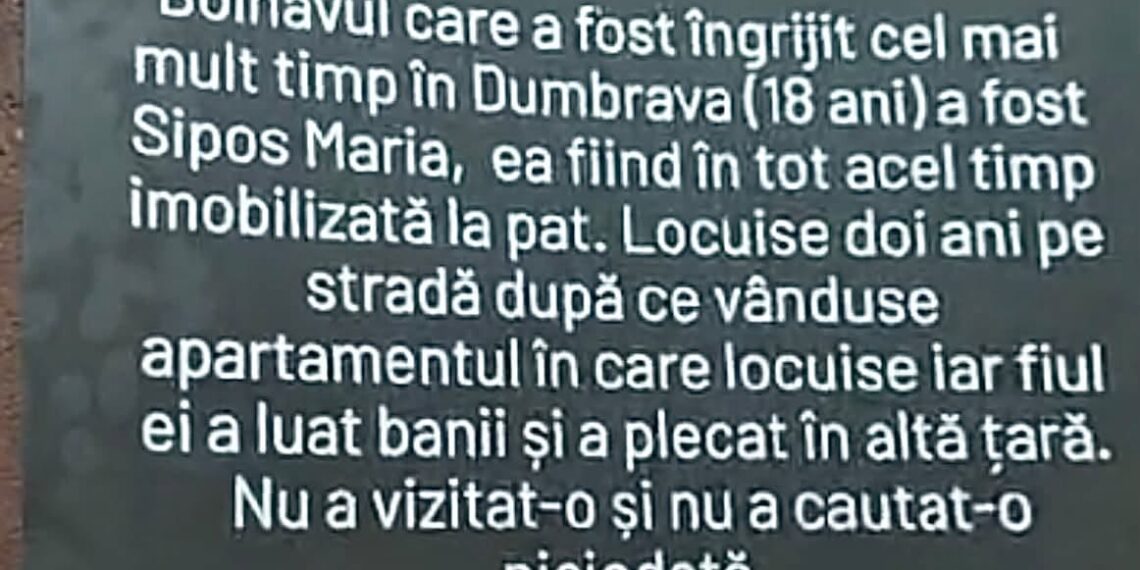 A trăit doi ani pe stradă, apoi a fost îngrijită 18 ani la Dumbrava. Povestea femeii abandonate de propriul fiu, făcută publică